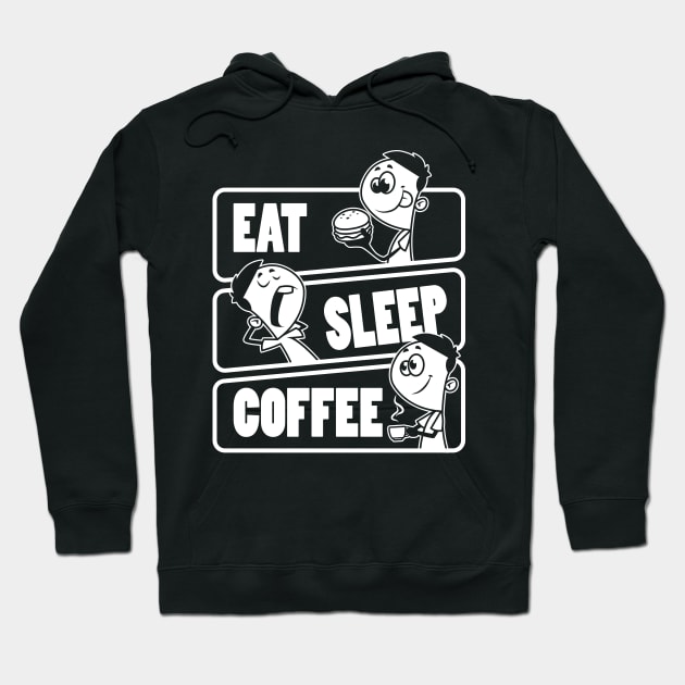 Eat Sleep Coffee Repeat - Coffee lover product Hoodie by theodoros20